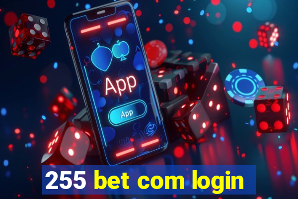 255 bet com login